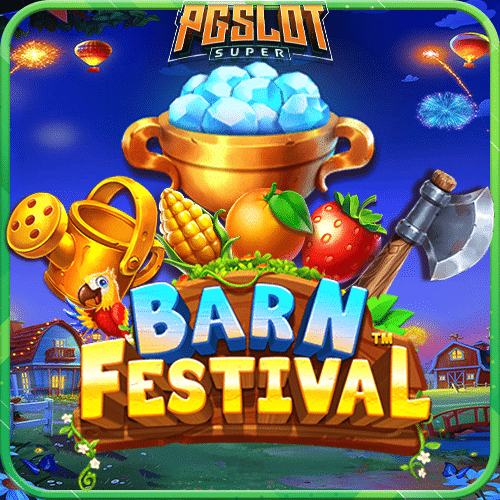 ทดลองเล่นสล็อต Barn Festival ค่าย PP Slot