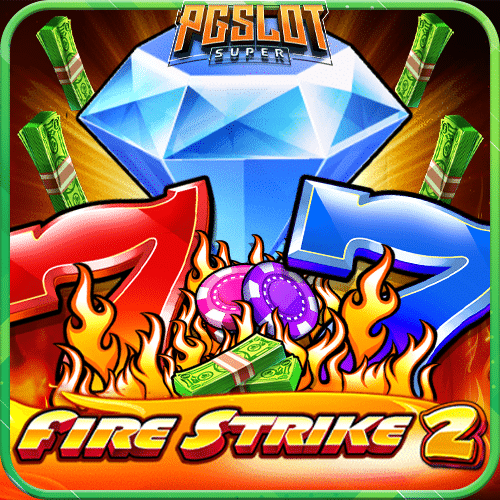 ทดลองเล่นสล็อต Fire Strike 2 ค่าย PP Slot