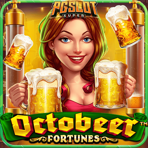 ทดลองเล่นสล็อต Octobeer Fortunes ค่าย PP Slot